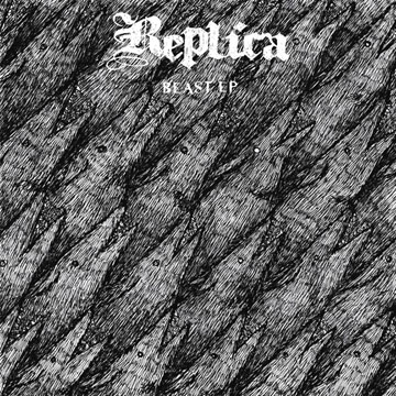 REPLICA "Beast" 7" Ep (Prank)
